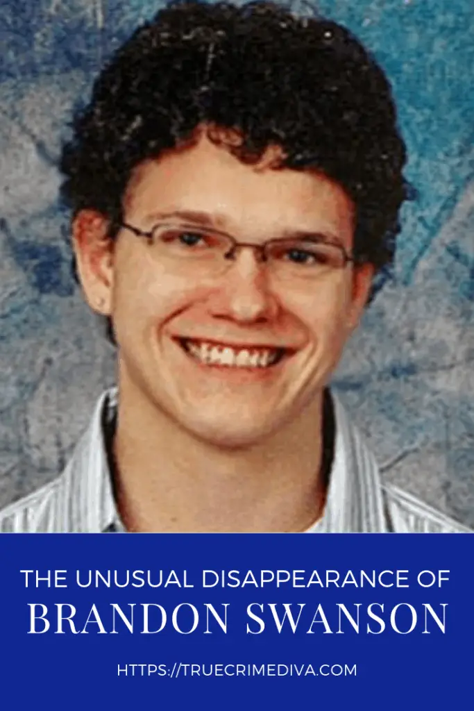 The Unusual Disappearance of Brandon Victor Swanson True Crime Diva