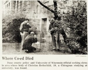 Christine Rothschild: newspaper photo of police at crime scene outside Sterling Hall at UW in Madison, WI.